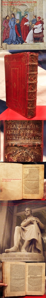 A Very Rare Original Medeavil Book, Vitae Pontificum, Ist Edition, of 1479, By Bartolomaeus Platina, Vitae Pontificum (Lives of the Popes) and Personally Presented It To Pope Sixtus IV, From the Library of Abolishionist William Roscoe