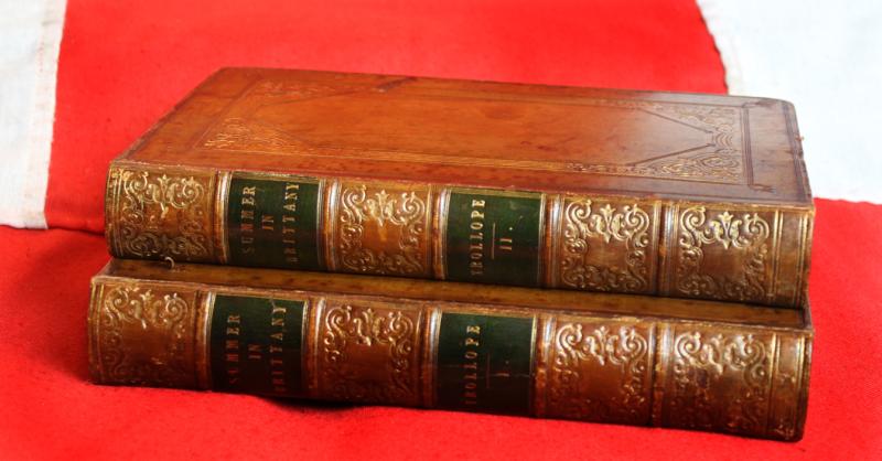 Trollope 1st Edition a Summer in Brittany 2 Vols. 1840 Beautifully Fully Bound in Fine Calf with Gilt Decoration 10 Etched Plates by A. Hervieu, Presented to Colonel Lord Brownlow Thomas Montagu Cecil {Colonel of the Scots Guards}