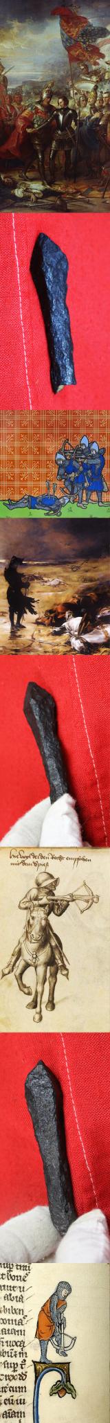 French Crossbowman’s Quarell Head, From a Crossbow Bolt, Fired At The English Longbowmen. From The Site of The Battle of Crecy. Recovered During a 'Grand Tour' Of the Area Of The Battle Site in the Early 1800's