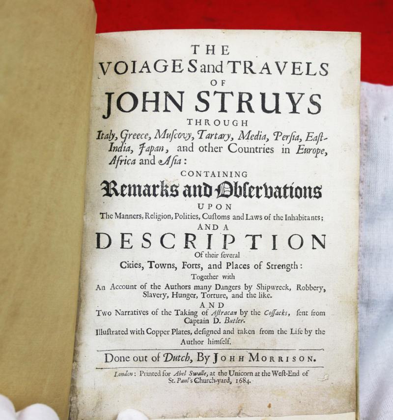 A Super Rare & Important Historical Volume, Superbly Bound in Vellum, of :The Voiages and Travels of John Struys through Italy, Greece, Muscovy, Tartary, Media, Persia, East-India, Japan, and other Countries in Europe, Africa, and Asia Published in 1684